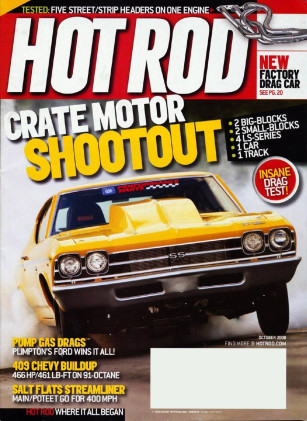 HOT ROD 2008 OCT - FR500S, GM MILL SHOOTOUT, 409 TEST